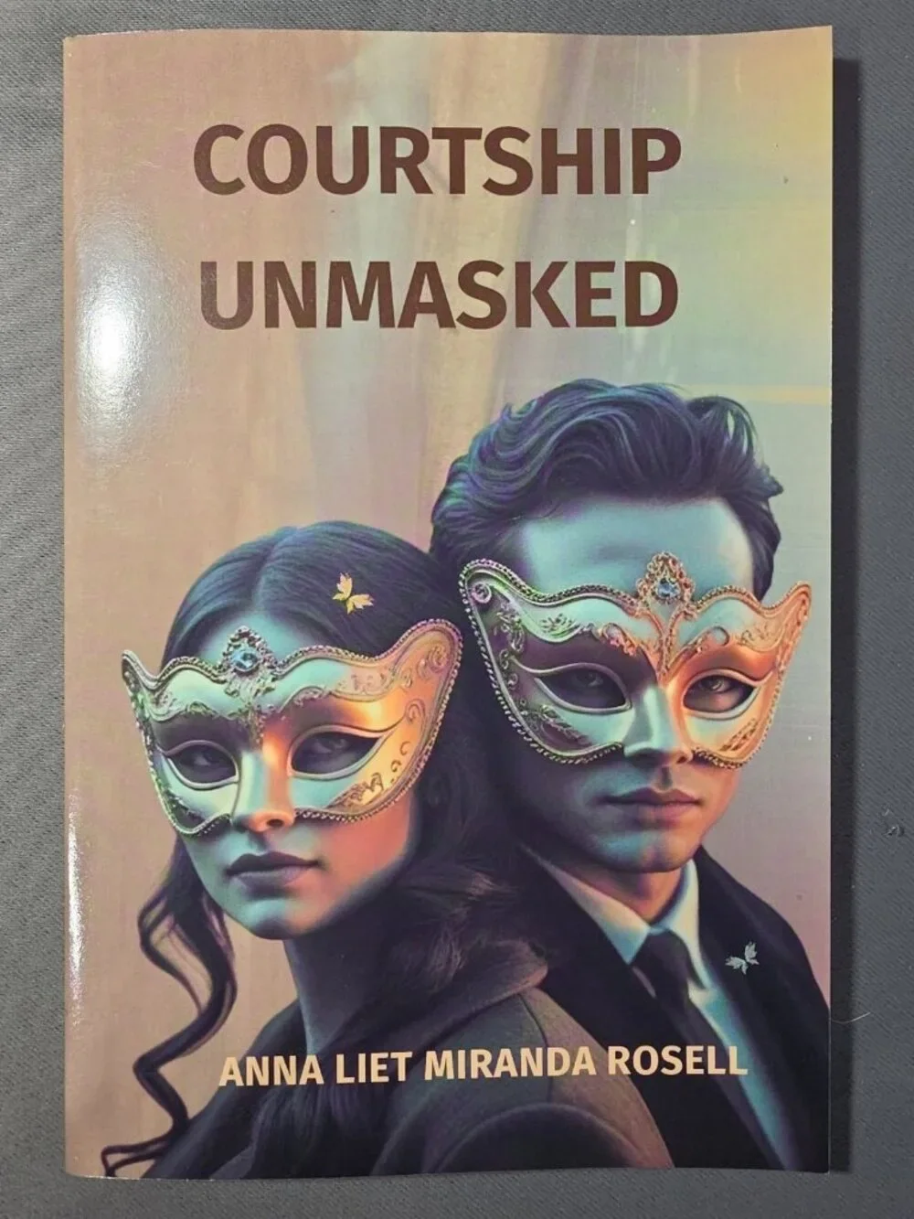 Courtship Unmasked Bestseller Book - Anna L Miranda Rosell